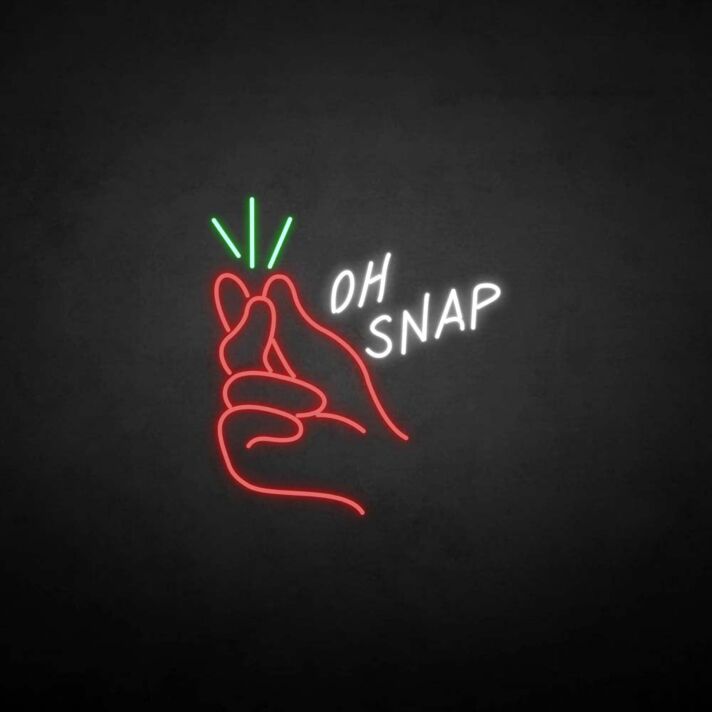 'Oh snap' neon sign