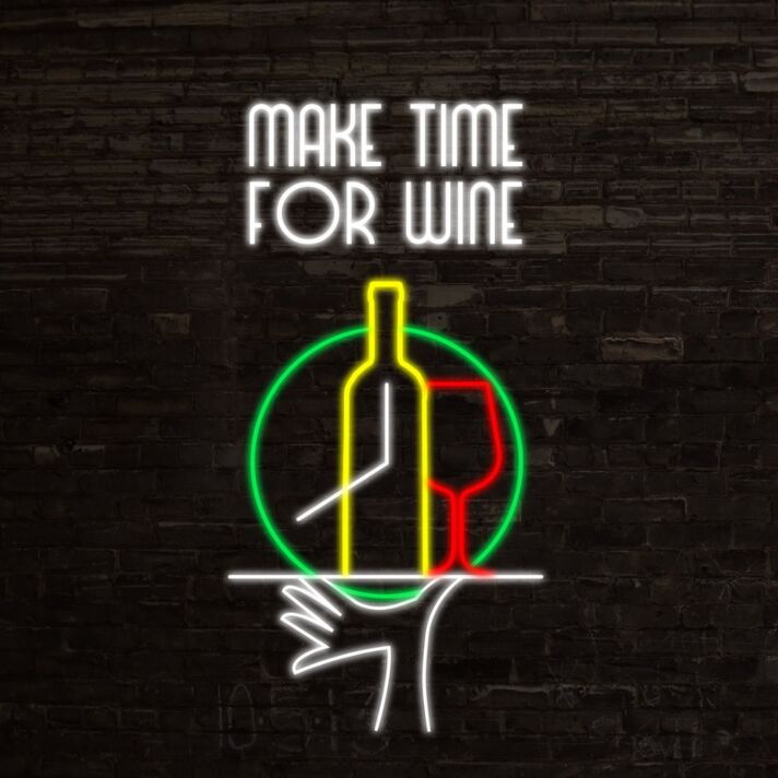 Make Time For Wine Neon Sign for Wine Lovers and Relaxing Spaces