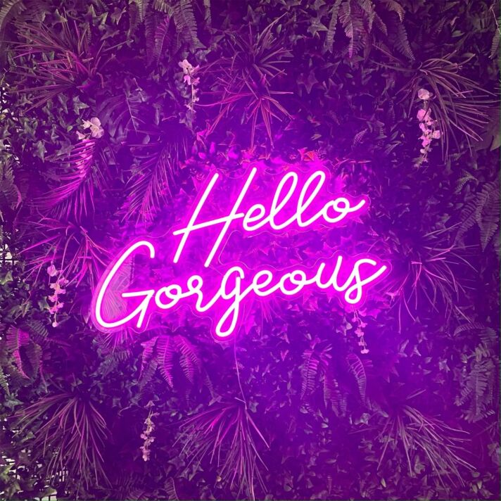 Hello Gorgeous Neon Sign for Positive and Fun Spaces