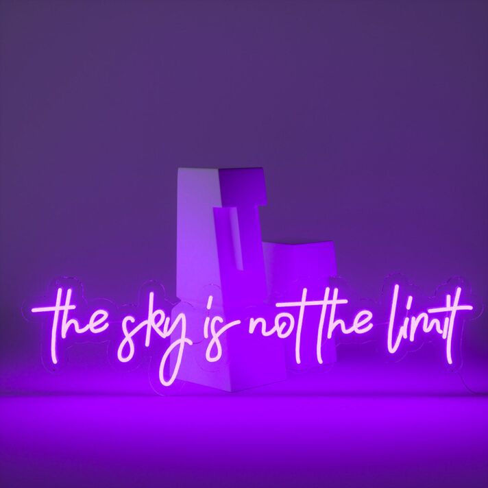 The Sky Is Not the Limit Neon Sign for Inspirational and Motivational Spaces