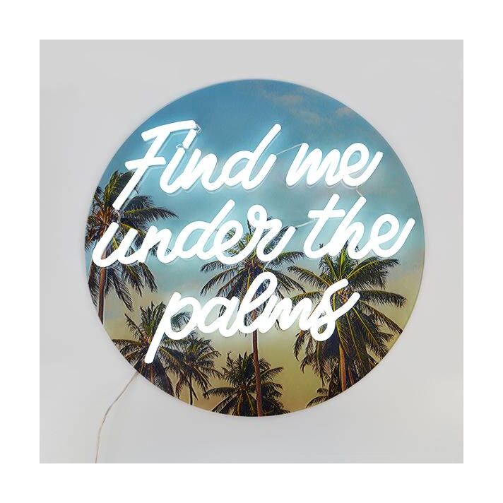 Find Me Under The Palms Neon Sign adds a tropical touch