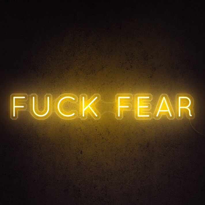 Fck Fear Neon Sign adds a bold statement to any room