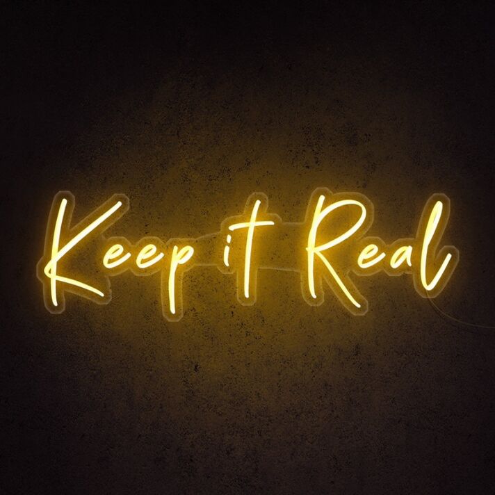 Keep It Real Neon Sign for authentic and honest spaces