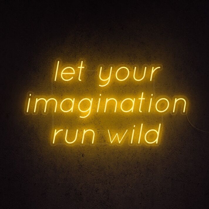 Let Your Imagination Run Wild Neon Sign for creative and imaginative spaces