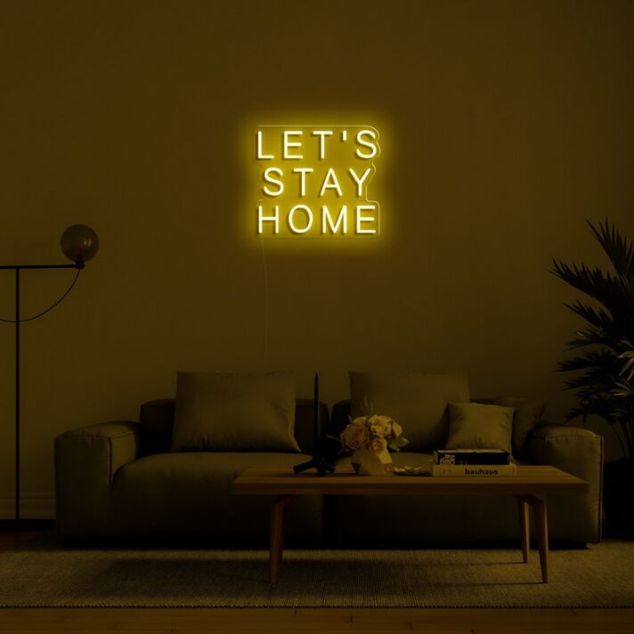 Lets Stay Home Neon Sign for Cozy Living Rooms