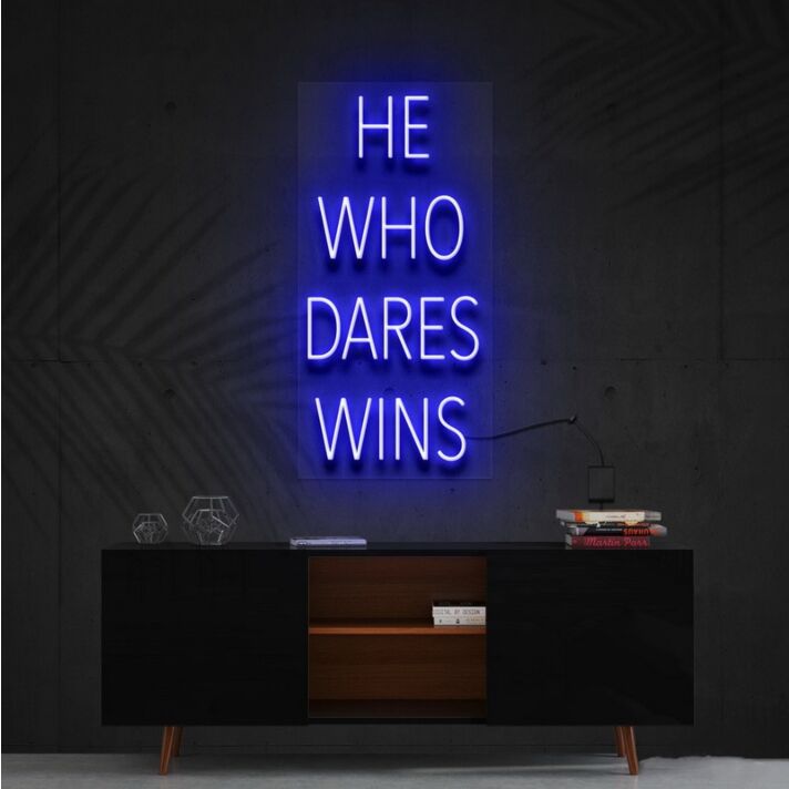 He Who Dares Wins Neon Sign for Motivational Spaces