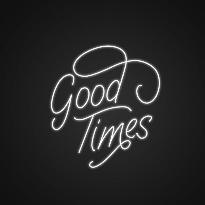 Good Times Neon Sign Create good vibes with this fun sign