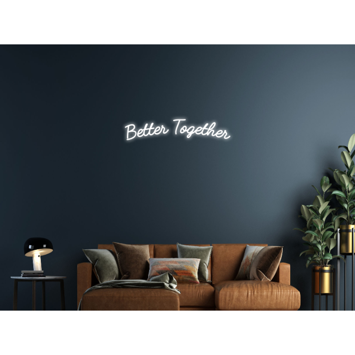 Better Together Neon Sign Celebrate unity and love